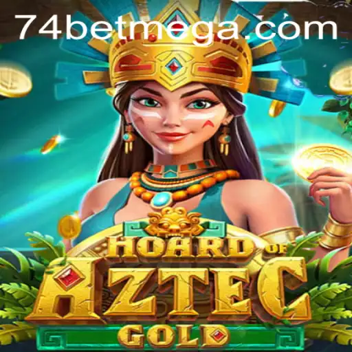 Discover the Thrills of HoardofAztecgold with 74bet