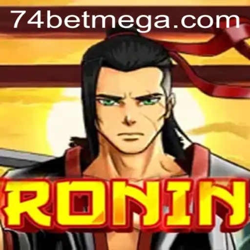 Exploring the Intricacies of Ronin in Association with 74bet